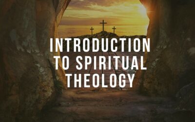 Introduction to Spiritual Theology