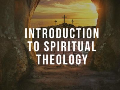 Introduction to Spiritual Theology