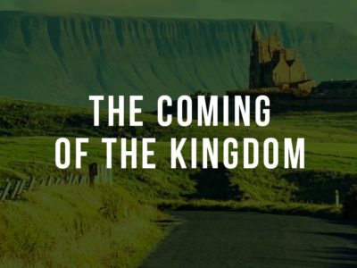 The Coming of the Kingdom